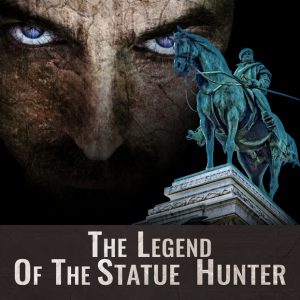 Go to link: The Legend Of The Statue Hunter